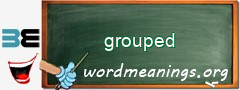WordMeaning blackboard for grouped